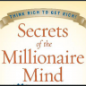 Secrets of the Millionaire Mind